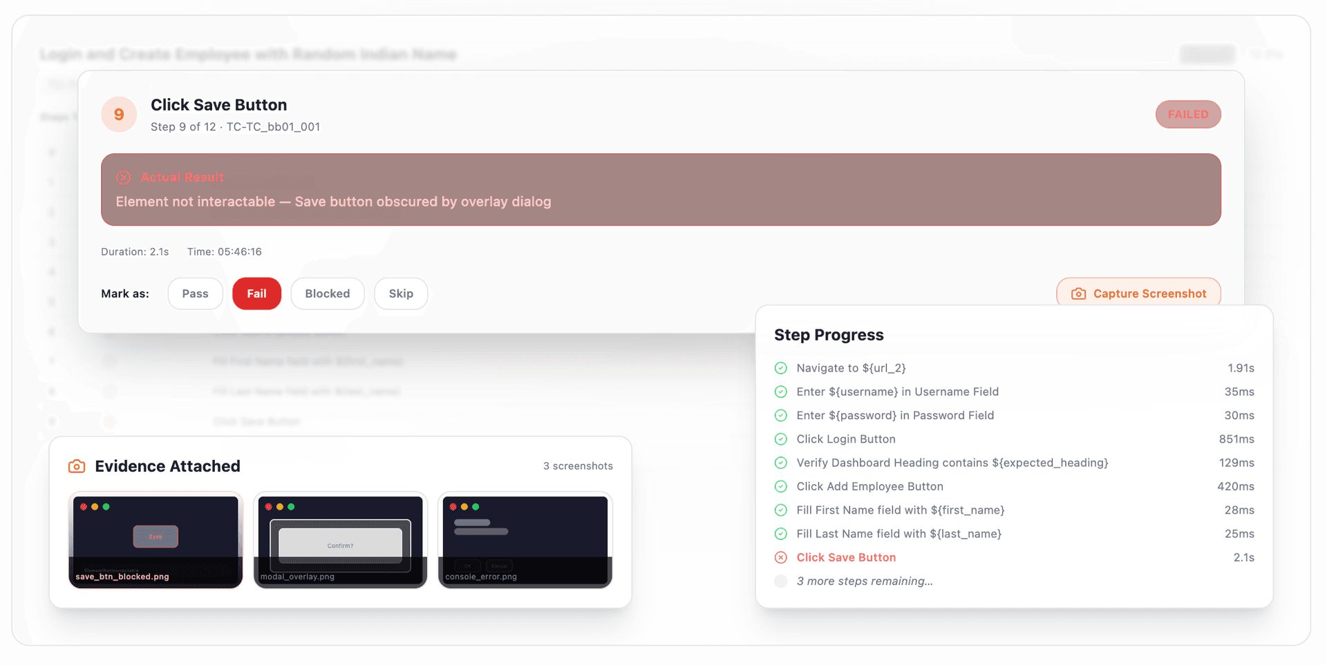 Step-by-step guided execution with evidence capture built in